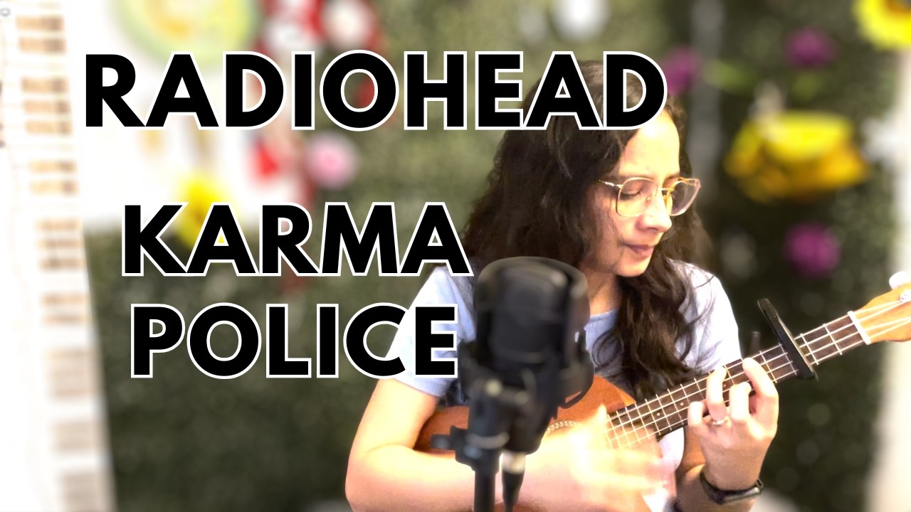 Karma Police - Radiohead (Tanya Real ukulele cover)
