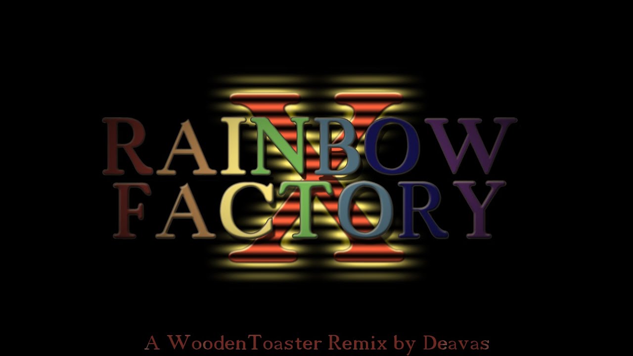 Rainbow Factory X (Deavas Remix)