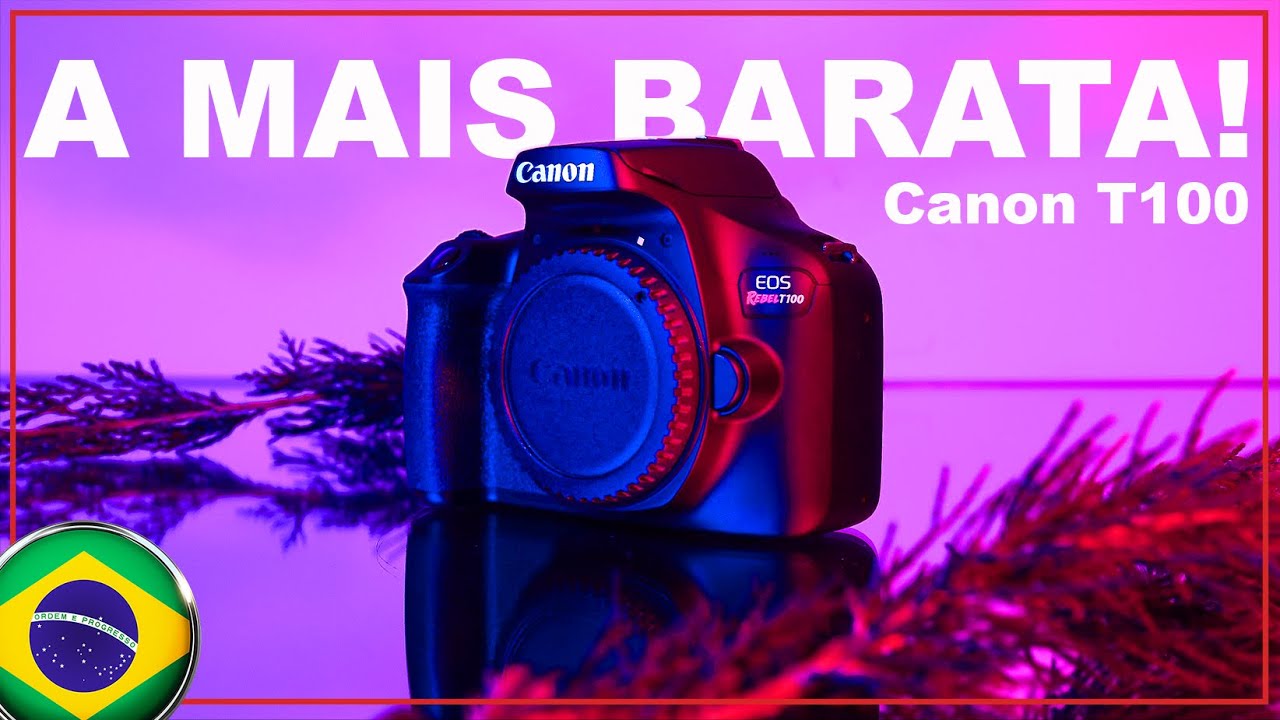 Canon T100 - A mais BARATA para começar! Vale a Pena?