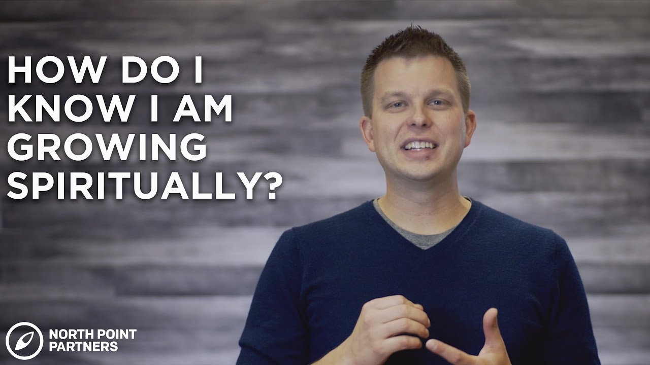 How Do I Know I'm Growing Spiritually?