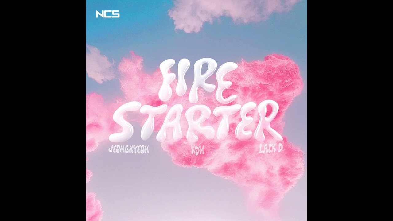 Lack D, KDH & jeonghyeon - Firestarter (Extended Mix) [NCS Release]