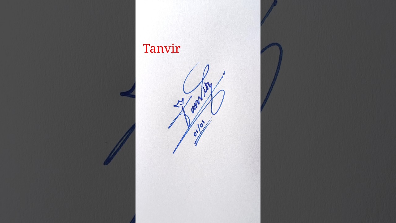 Tanvir name signature idea #signaturestyle #howto
