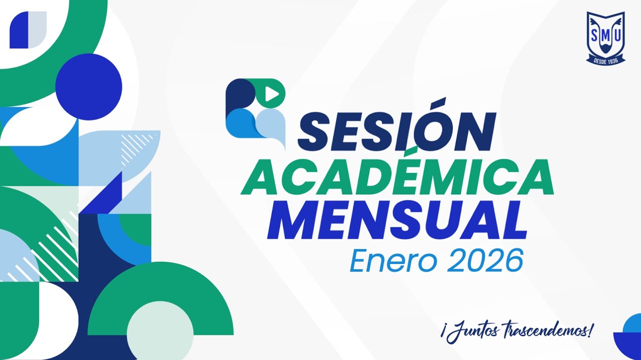 Sesión Académica Mensual - Enero 2026 | SMU