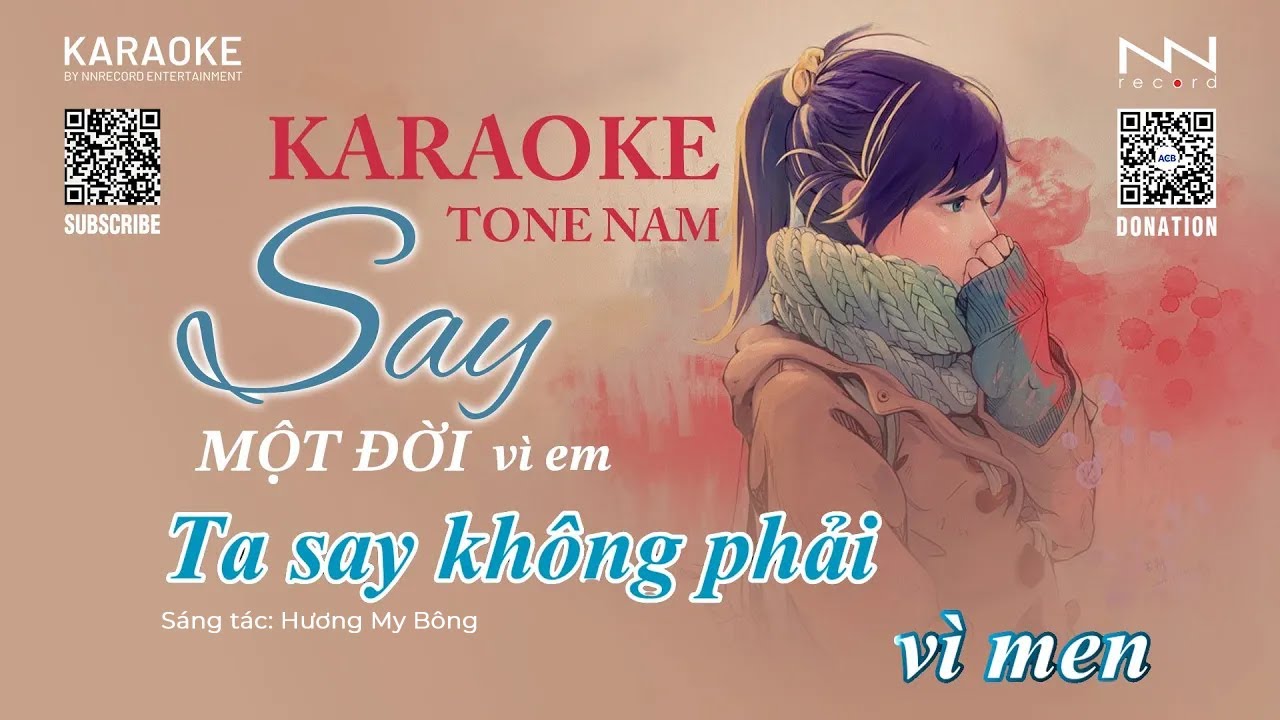 KARAOKE - SAY MỘT ĐỜI VÌ EM Tone Nam Trầm