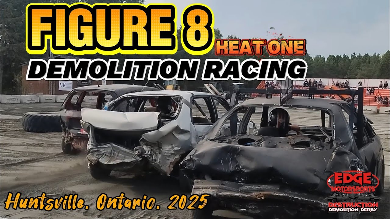 Figure 8 Demolition Racing - Heat One - Huntsville Ontario 2025