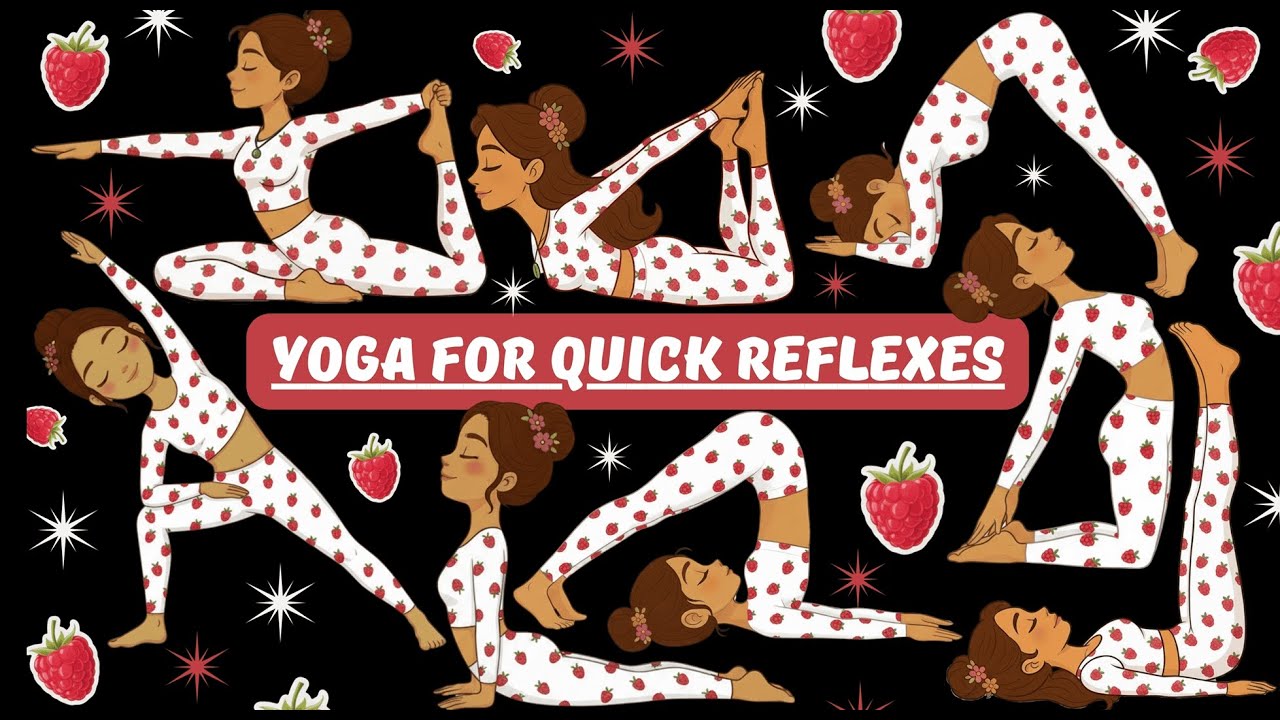Yoga for Quick Reflexes | Yoga for Children | Yoga for Health | Yoga Poses for Quick Reflexes
