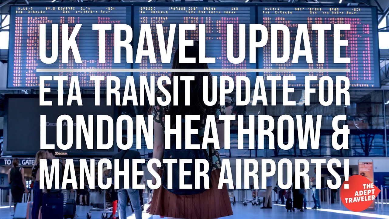 UK Transit Rule Change: No ETA Needed at Heathrow and Manchester Airports