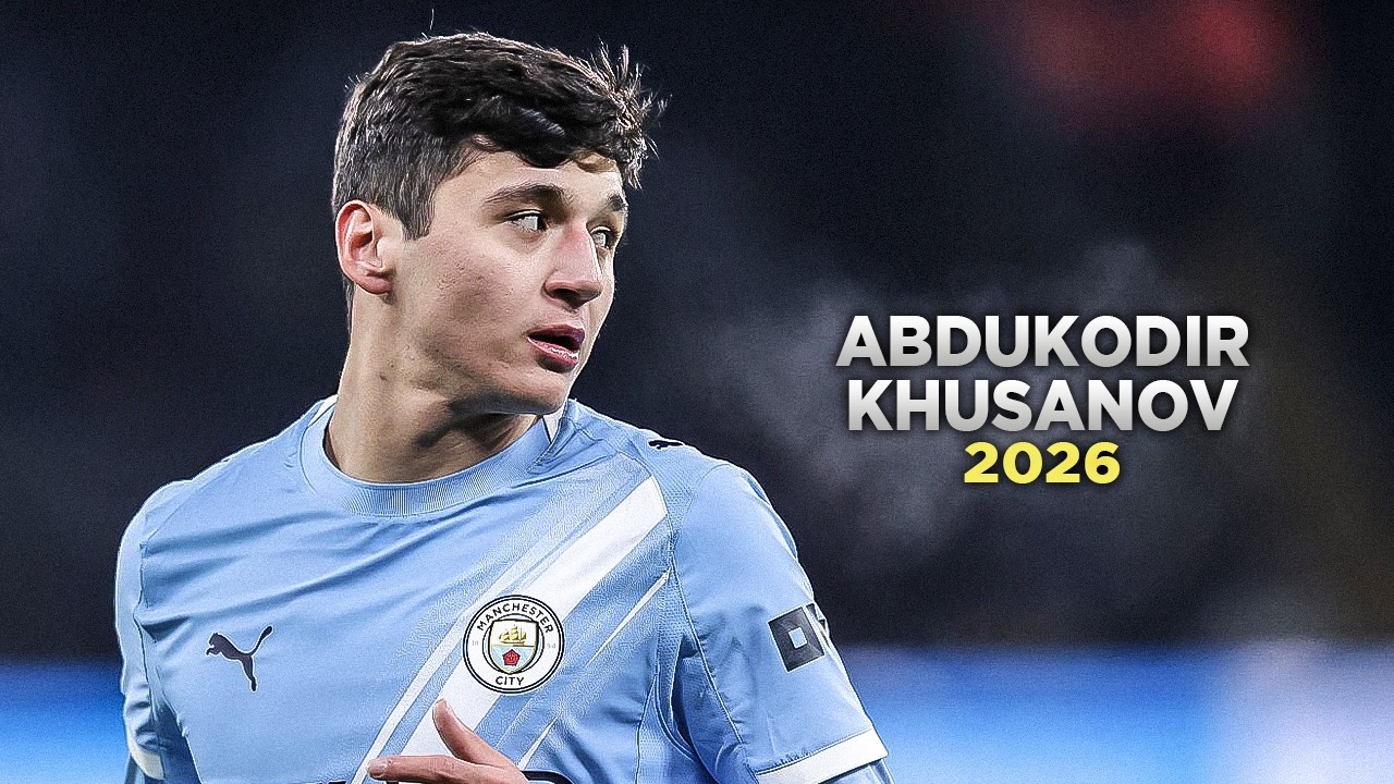Abdukodir Khusanov 2026  - Best Skills, Goals & Assists | HD