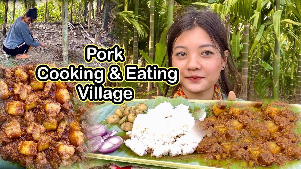 Kairing o ouhaing (pork) sungye Chamo betha thauha🤤🤤//#villagelifestyle #porkrecipe#porkeating