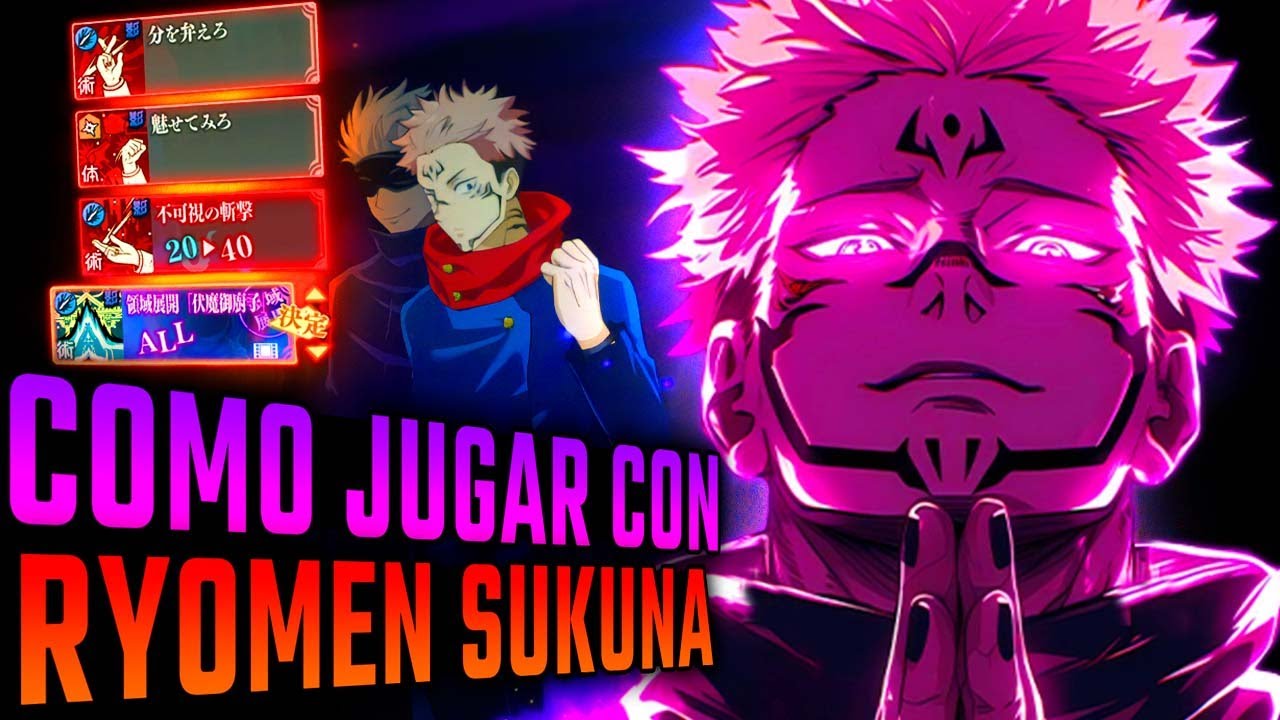 GUÍA COMPLETA: COMO JUGAR CON SUKUNA