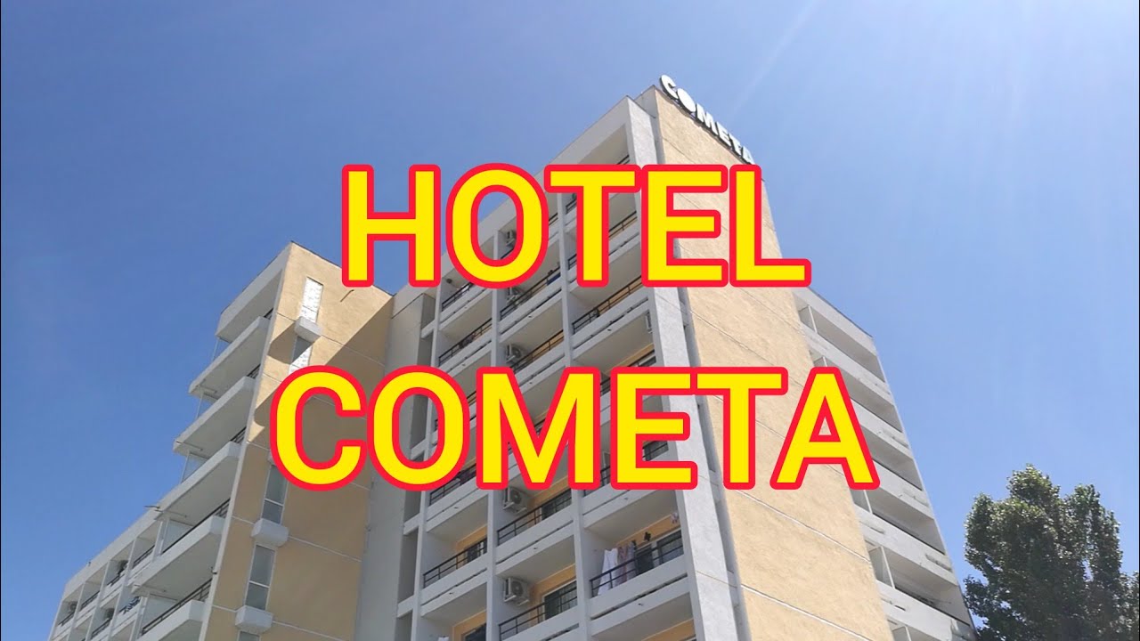 Hotel COMETA Statiunea Jupiter Review in descriere Vara 2020