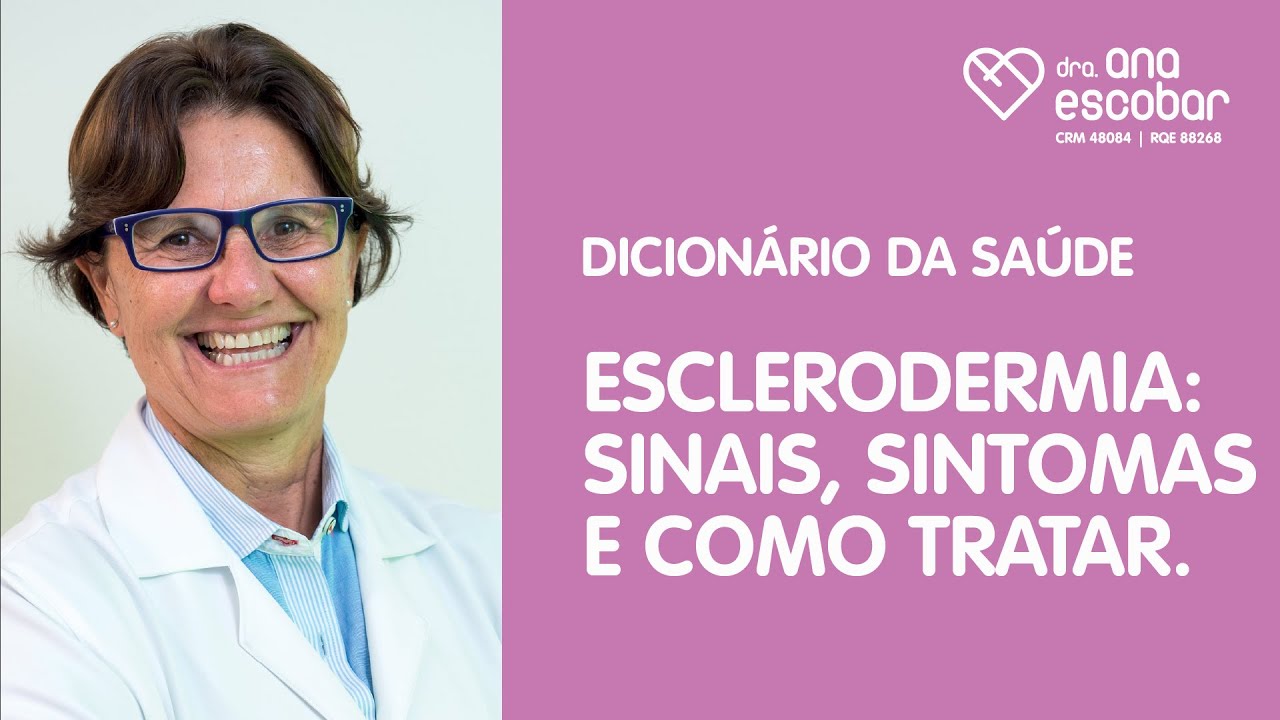 Esclerodermia: sinais, sintomas e como tratar.