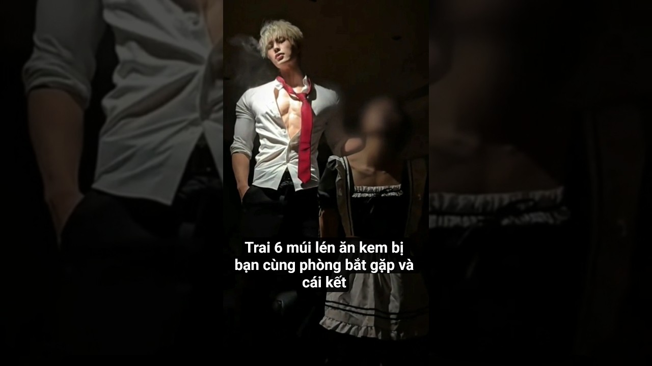 Anh trai 6 m&uacute;i l&eacute;n ăn c&agrave; lem bị bạn c&ugrave;ng ph&ograve;ng bắt gặp v&agrave; c&aacute;i kết #m&ecirc;traiđẹp #funny #short #muscle