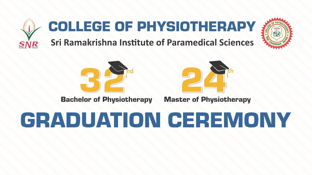 Graduation Ceremony | SRIPMS - College of Physiotherapy | Coimbatore |