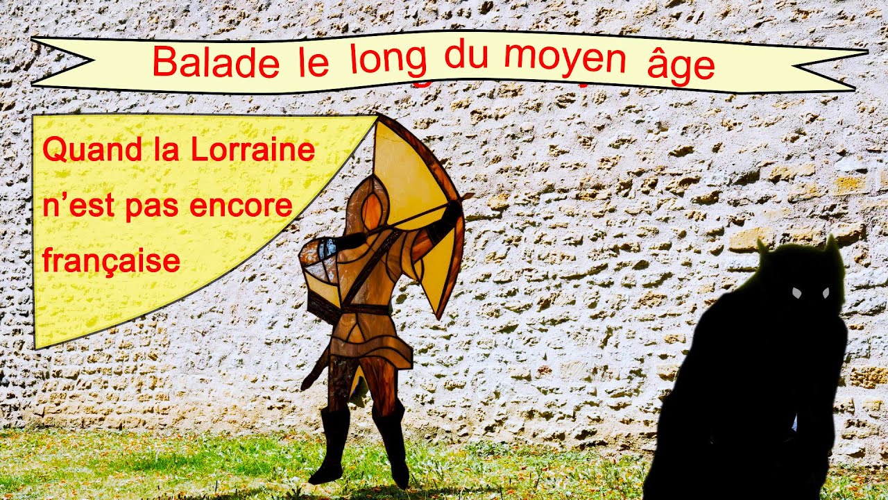 La Lorraine au Moyen Age