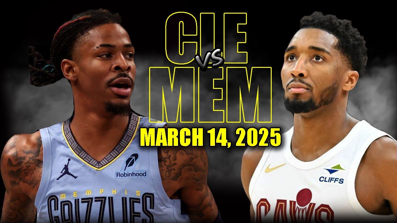 Cleveland Cavaliers vs Memphis Grizzlies Full Game Highlights - March 14, 2025 | NBA Regular Season