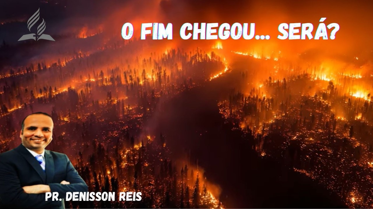 O Fim Chegou...Será? | Pr. Denisson Reis - | Culto de Domingo