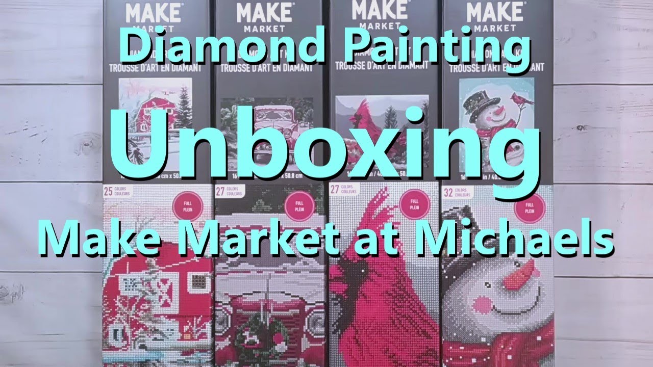 Diamond Painting Unboxing - Make Market at Michaels