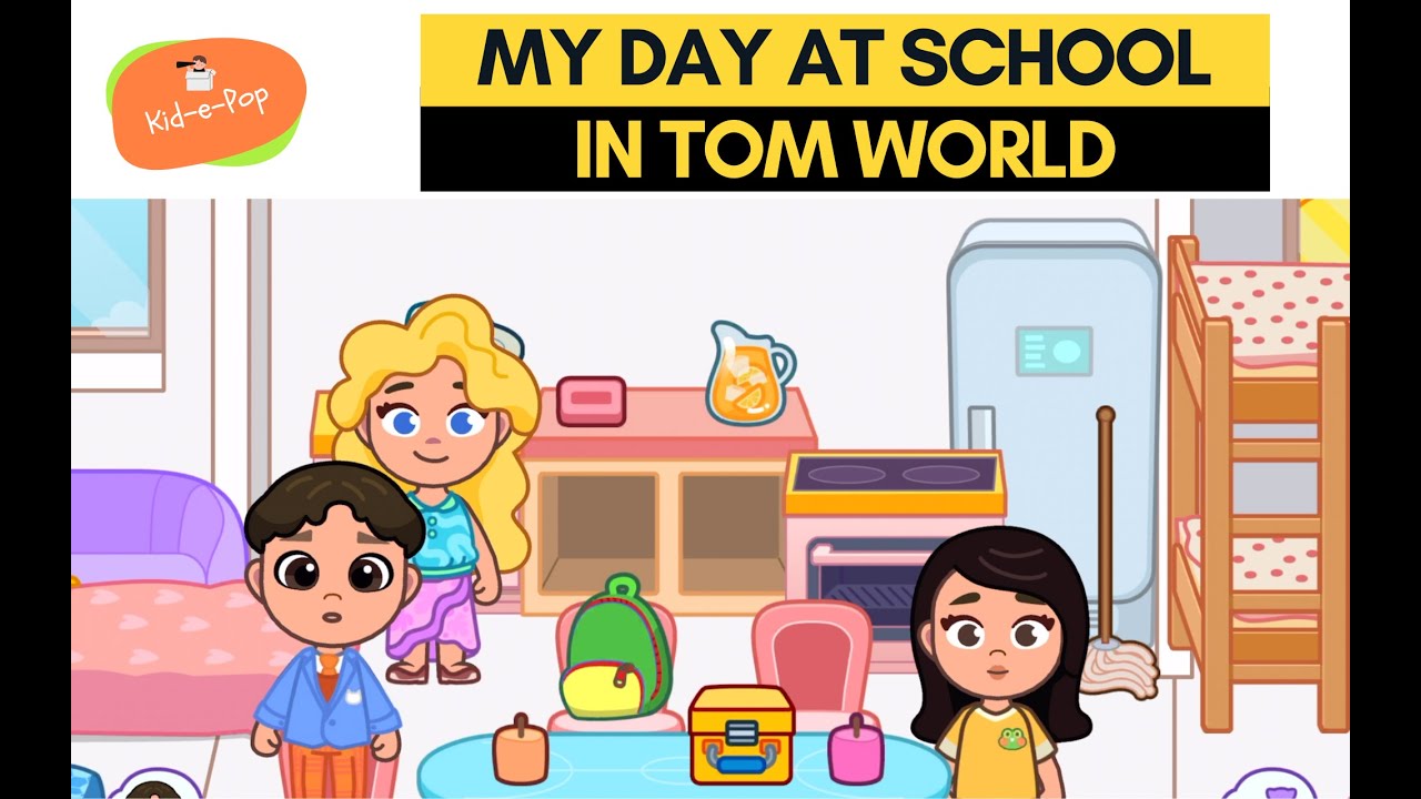 My day at school in Tom World - Part 1