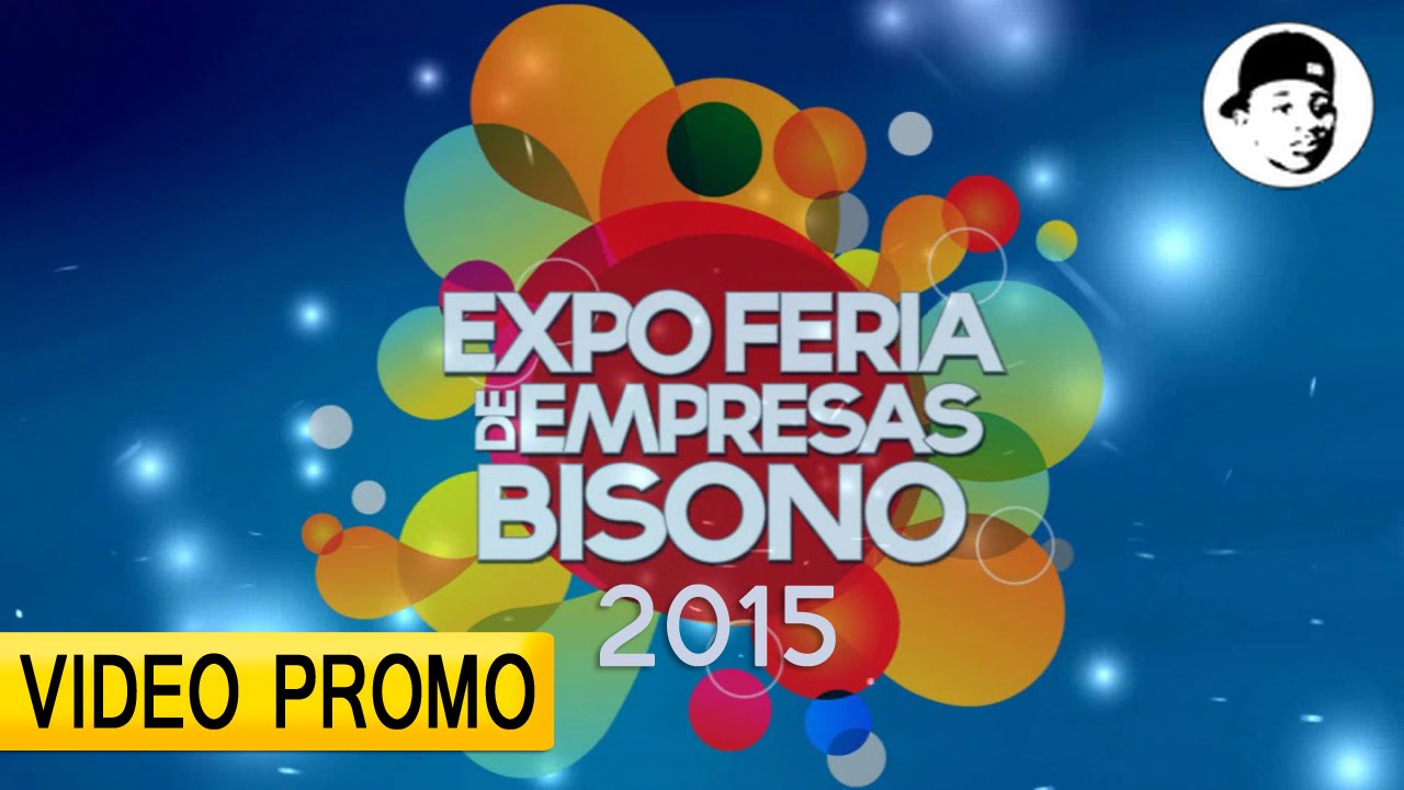 EXPO FERIA 2015 de Empresas Bisonó (Vídeo HD) ® por Doctorado Films