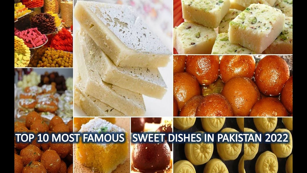 TOP 10 MOST FAMOUS SWEET DISHES IN PAKISTAN 2022