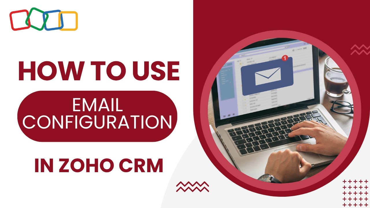 Configure Email in Zoho CRM | Sync, Track & Manage Communication