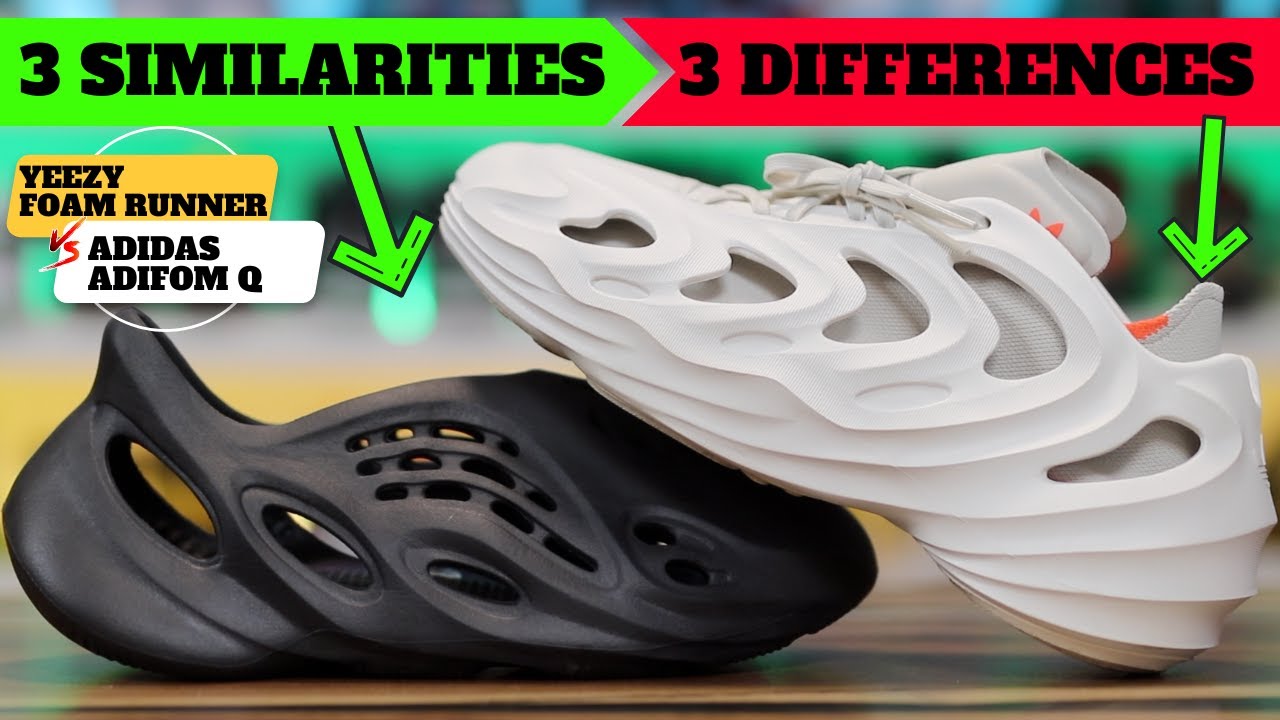 Adidas AdiFom Q vs Yeezy Foam Runner: 3 Similarities 3 Differences