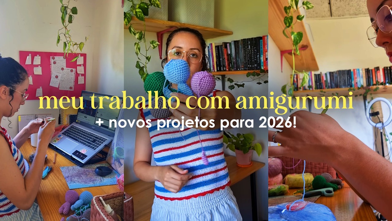 meu trabalho com amigurumi + novos projetos para 2026