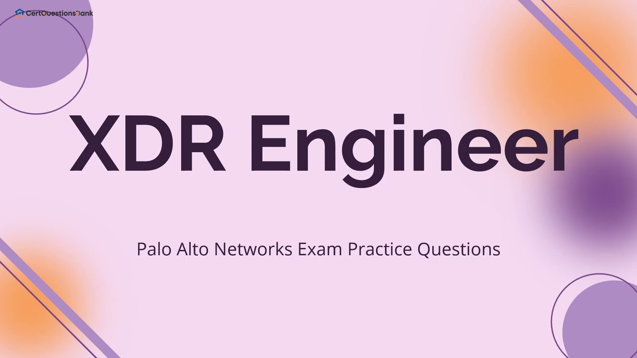 Практические вопросы для подготовки к экзамену XDR Engineer в Palo Alto Networks с пояснениями.