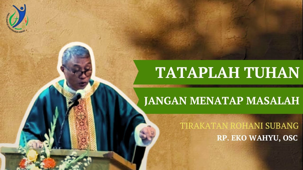 Tataplah Tuhan - Homili Tirakatan II oleh Romo Eko OSC