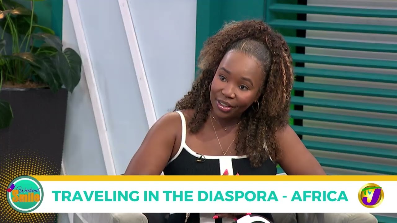 Traveling In The Diaspora - Africa | TVJ Weekend Smile