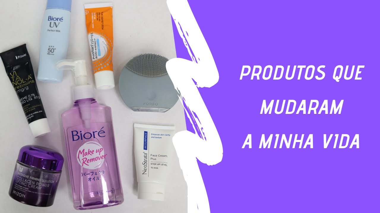 8 PRODUTOS QUE MUDARAM A MINHA VIDA