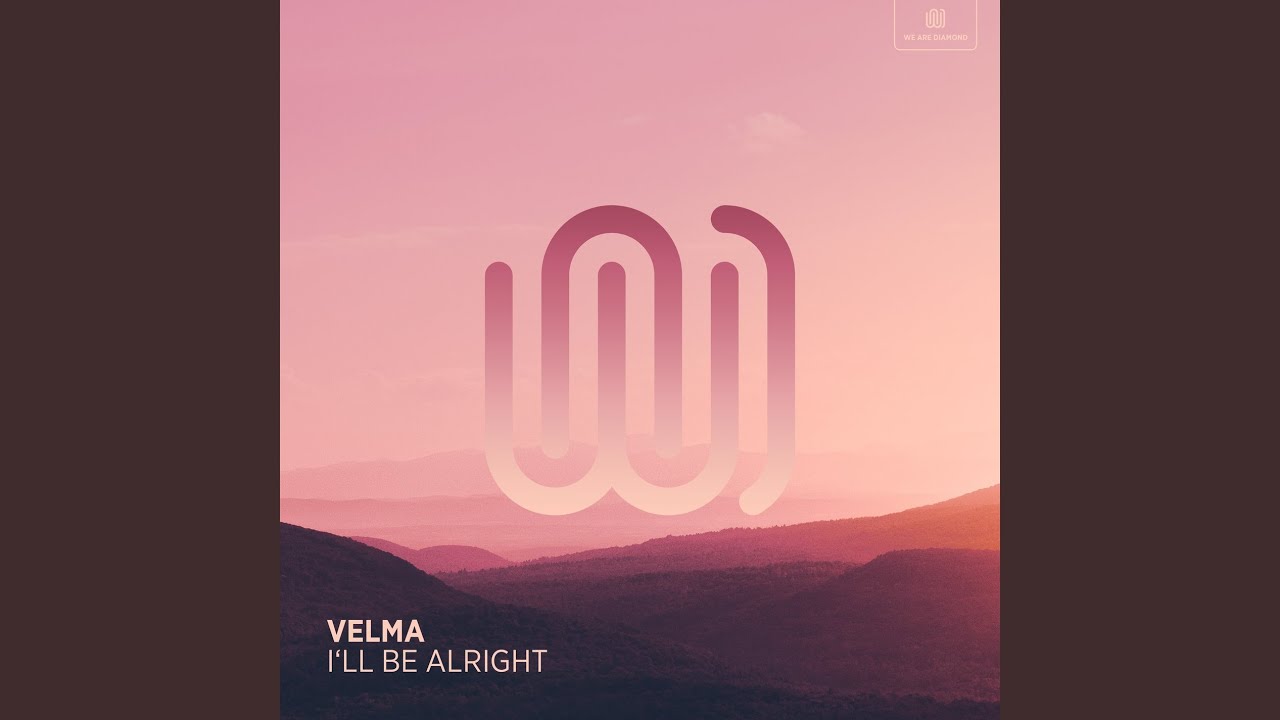 I'll Be Alright