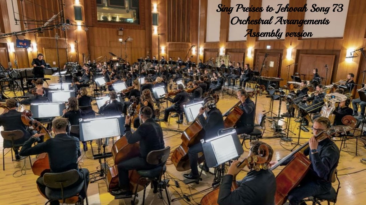 Sing Preises to Jehovah Song 73 -  Orchestral arrangements - Assembly version