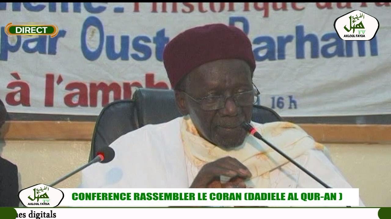 DIRECT : PARTIE 1 CONFERENCE HISTORIQUE DE RASSAMBLER LE CORAN DETBN-UGB 2013 PAR OUSTAZ BARHM DIOP