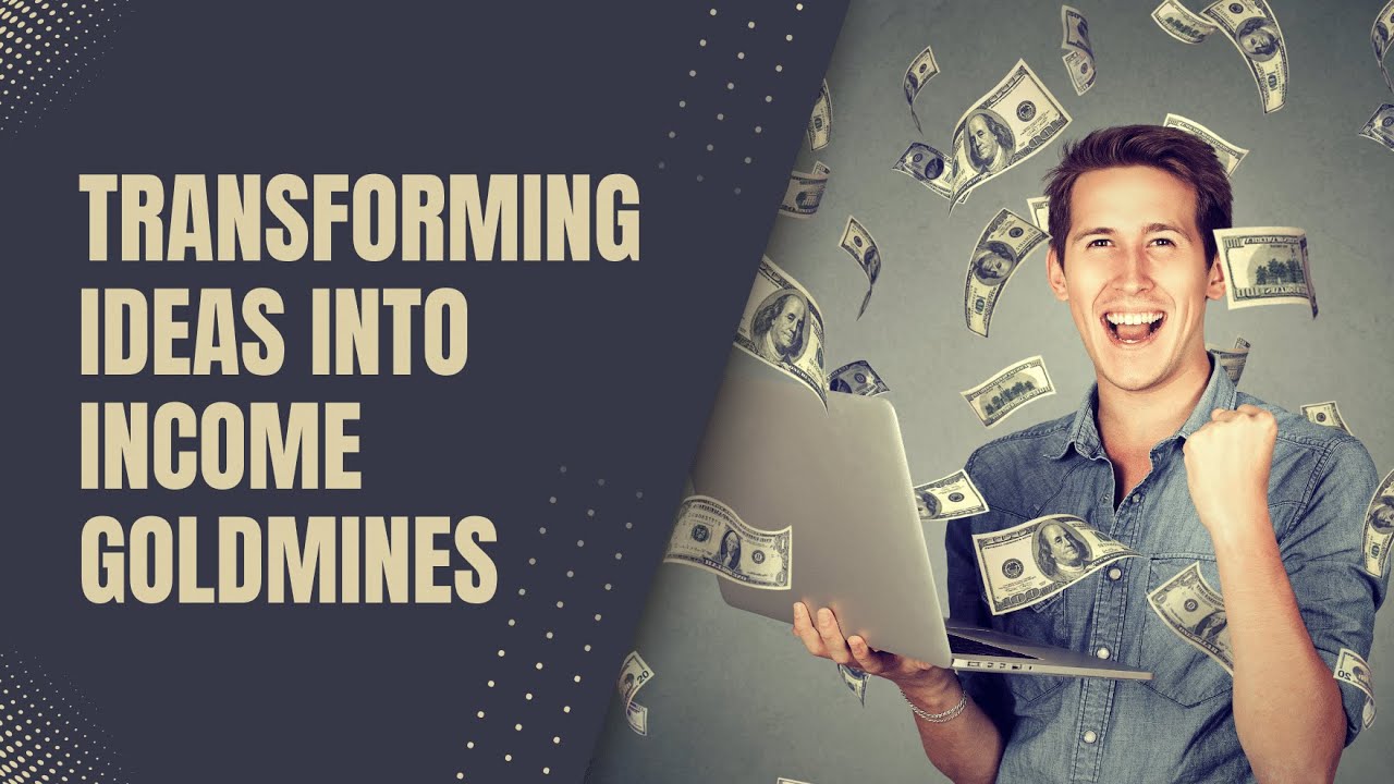 The Surprising Truth About Turning IDEAS INTO INCOME Nobody Tells You
