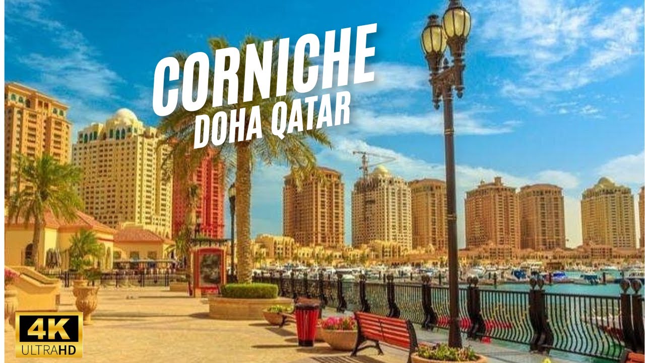 CORNICHE DOHA QATAR || BEST PLACE FOR VISIT || 4K HD