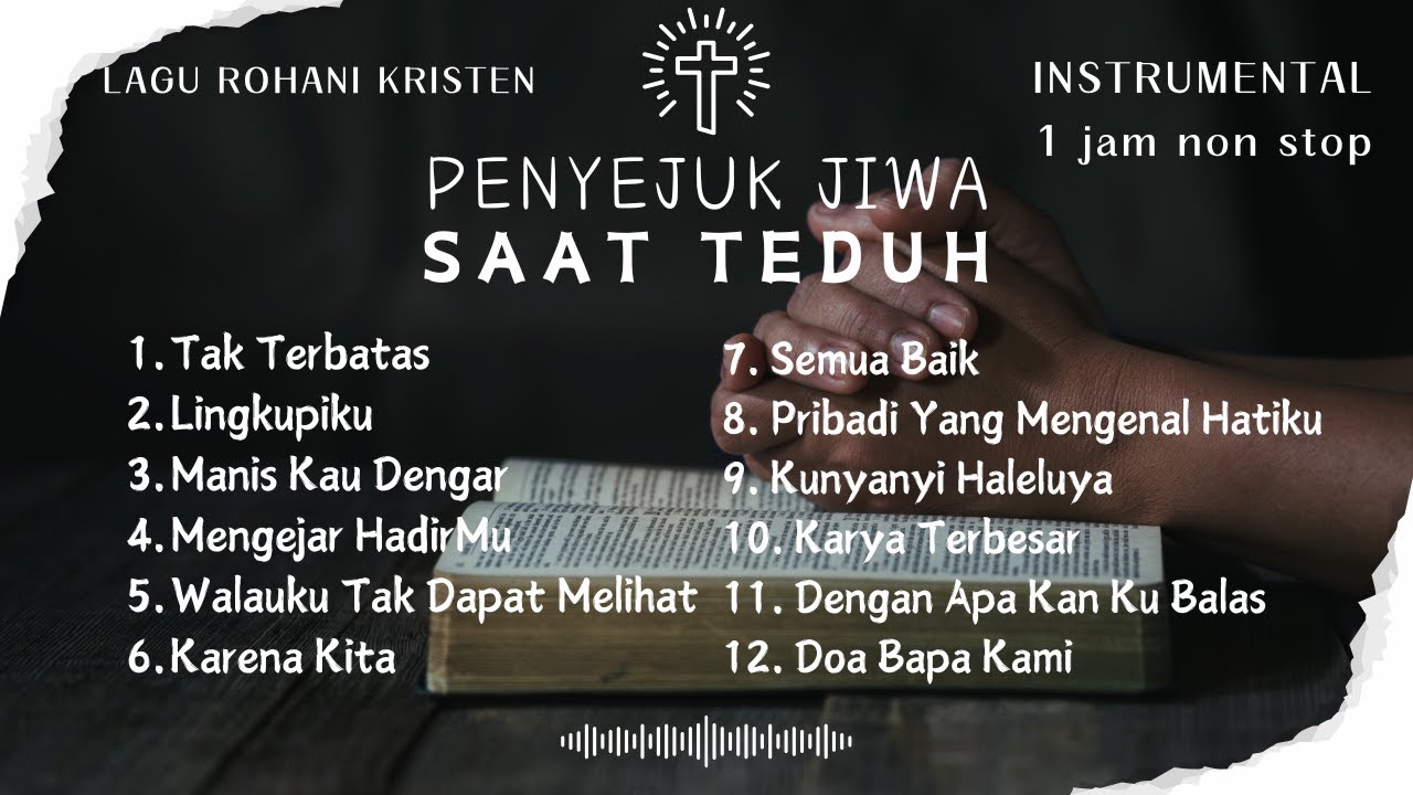 Alunan Instrumental Musik Rohani_1 jam Non Stop_Penyejuk Hati dan Jiwa_Saat Teduh
