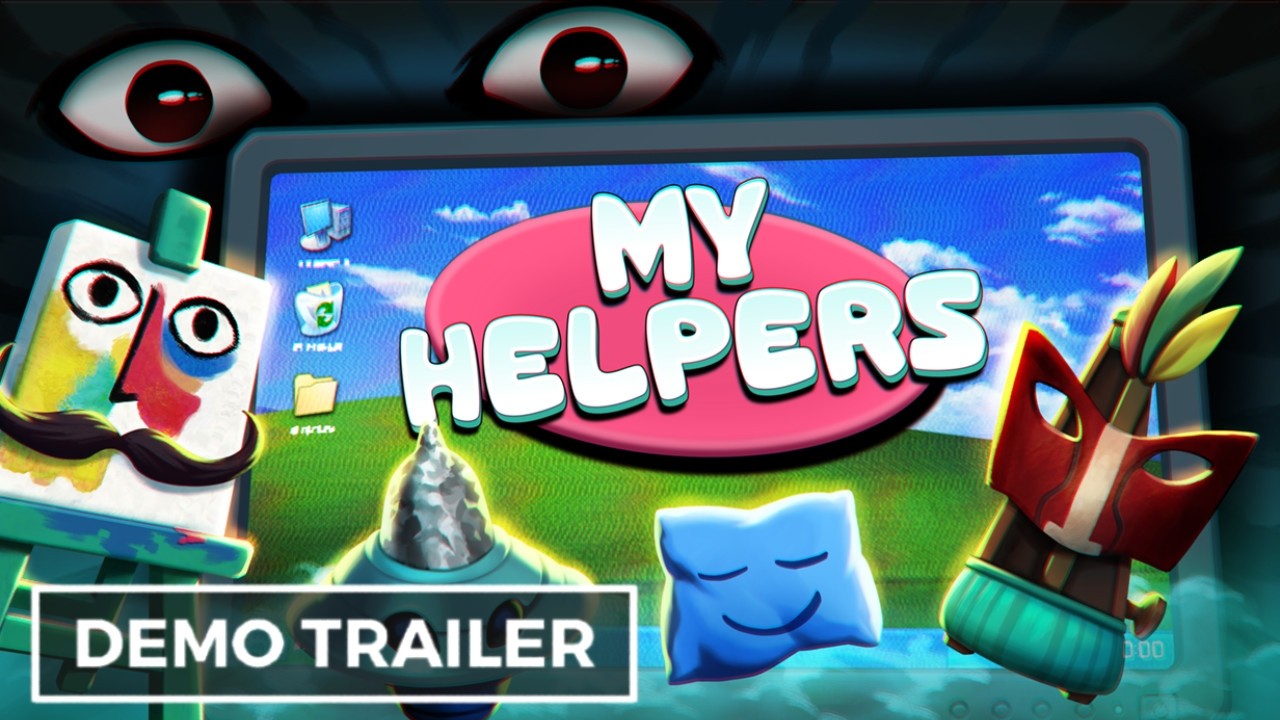 My Helpers - Official Demo Trailer