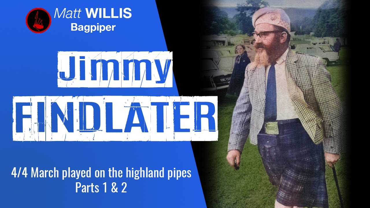 Jimmy Findlater (HD) | 4/4 March on Bagpipes