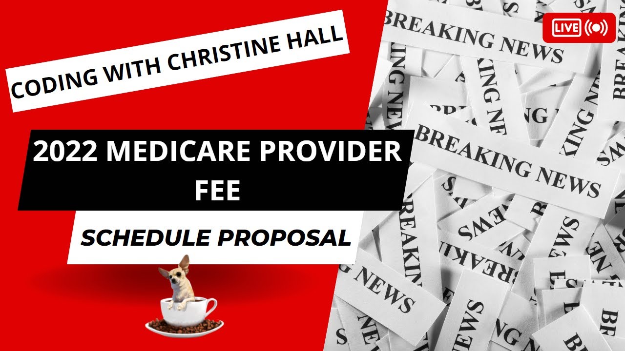 2022 Medicare Provider Fee Schedule Proposal