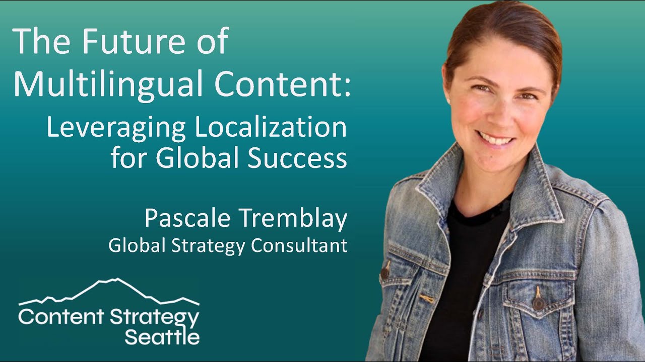 The Future of Multilingual Content: Leveraging Localization for Global Success