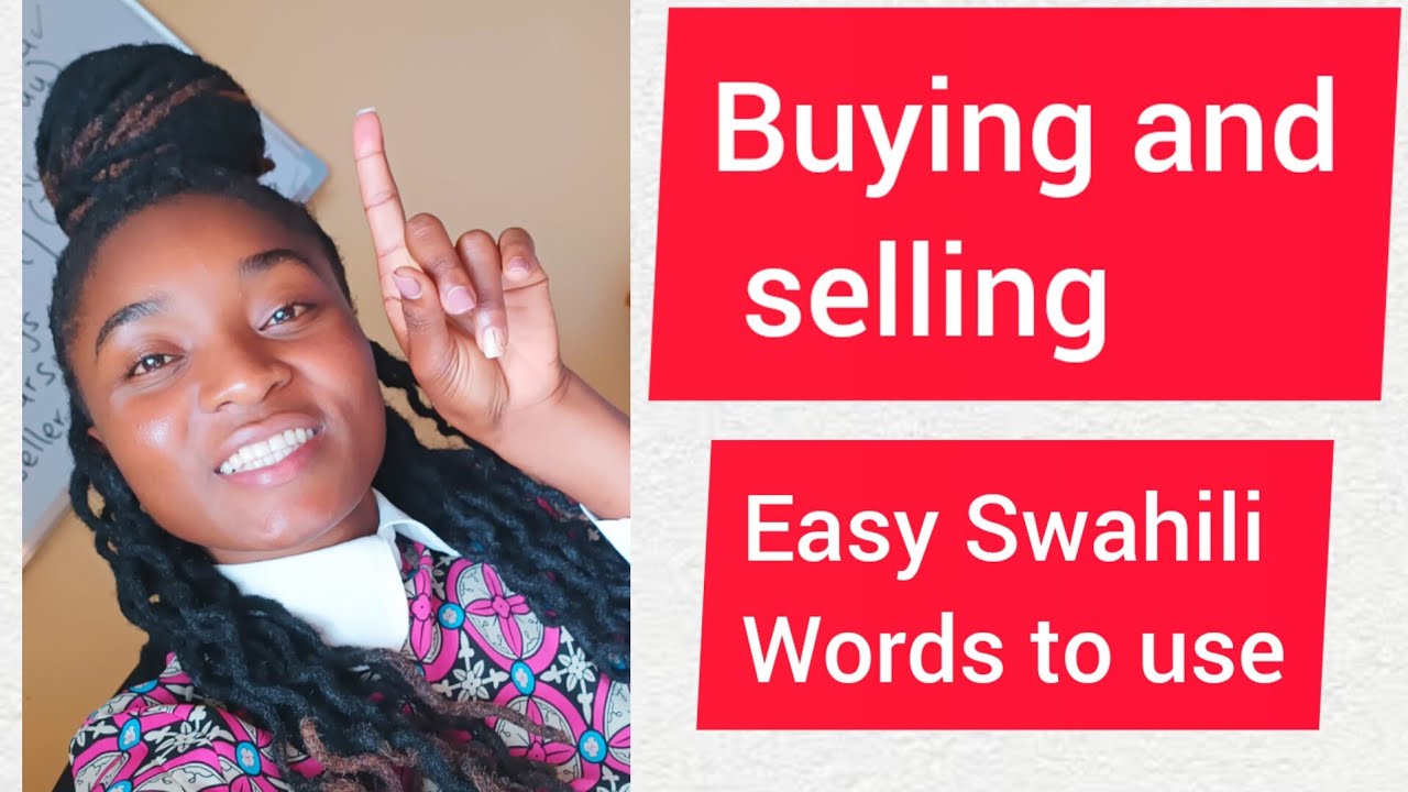 15 IMPORTANT SWAHILI PHRASES YOU NEED TO KNOW WHEN BUYING AND SELLING #learnswahili
