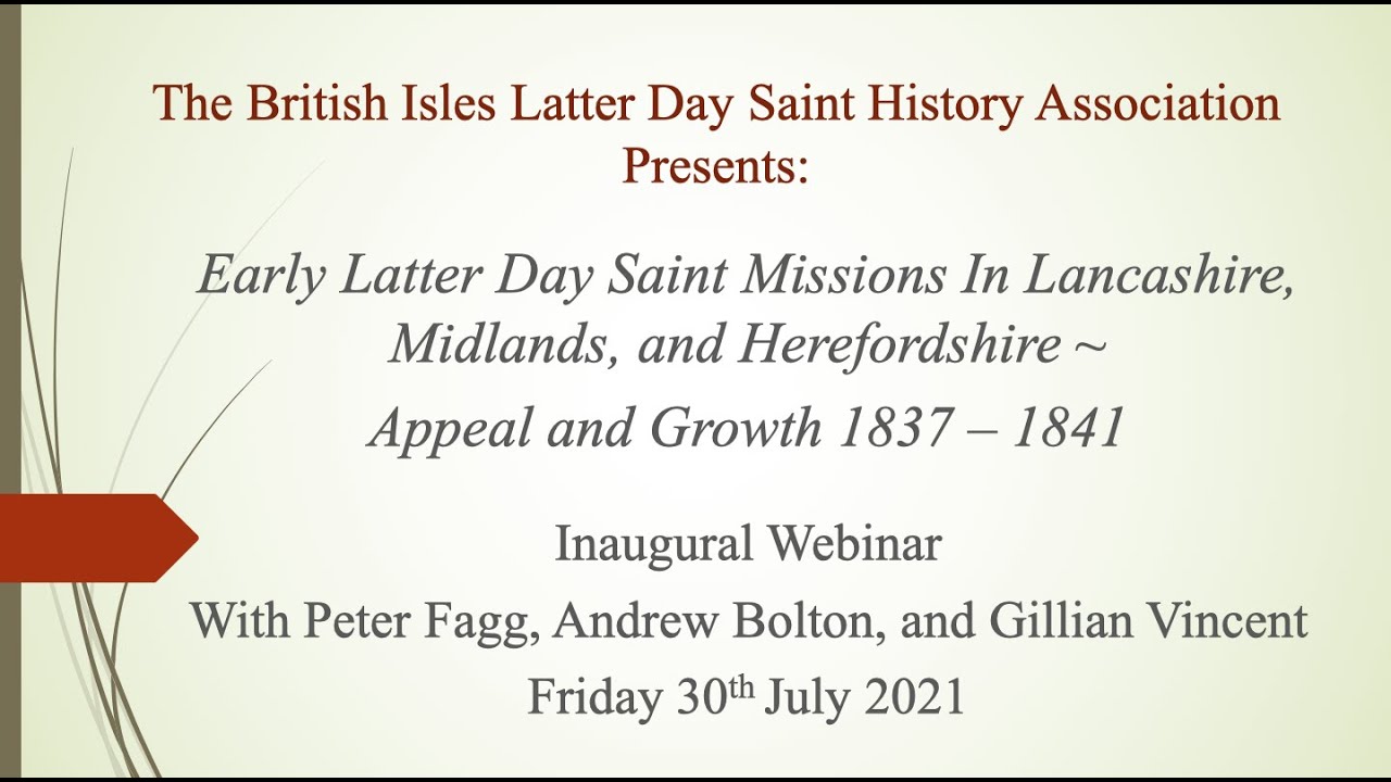 The British Isles Latter Day Saint History Association's Inaugural Webinar (30 July 2021)
