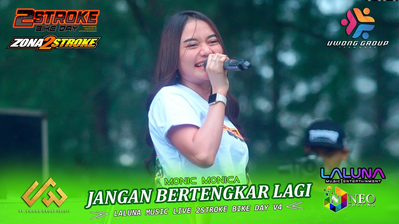 JANGAN BERTENGKAR LAGI - MONIC MONICA - LALUNA MUSIC - 2STROKE BIKE DAY V4 - REMBANG 2025