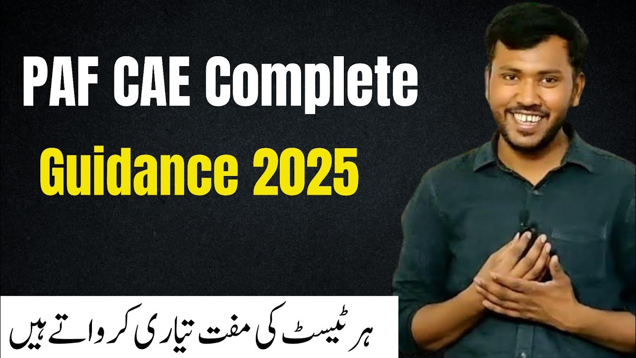PAF CAE Complete Guidance 2025 | Initial Test, Medical, Interview & Physical by Who I Am Academy