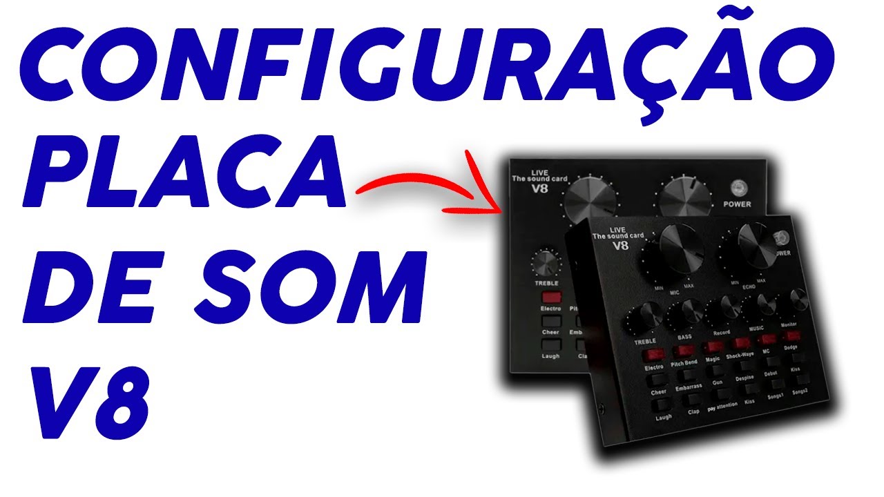 CONFIGURANDO A PLACA DE SOM V8.Nosso PC!
