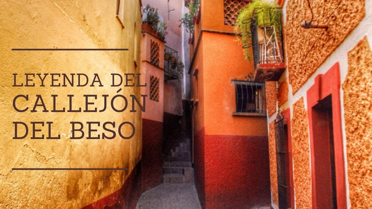 Leyenda del Callejón del Beso | Leyendas de Guanajuato | Como me lo contaron se los cuento