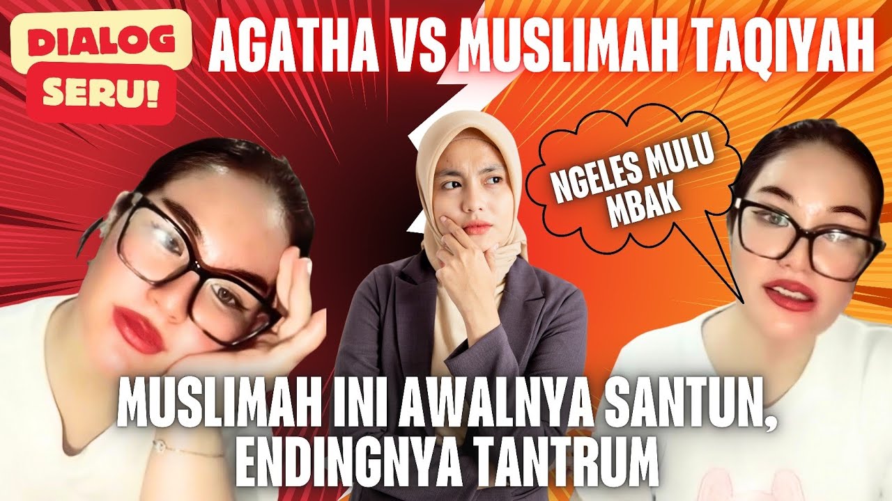 DIALOG SERU‼️ AGATHA VS MUSLIMAH TAQIYAH - LIHAT ENDINGNYA MUSLIMAH INI DIBIKIN MUNTAH OLEH AGATHA