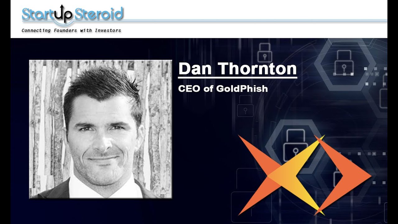 Full Interview video with Dan Thornton the CEO of GoldPhish